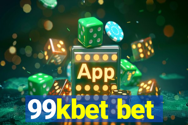 99kbet bet